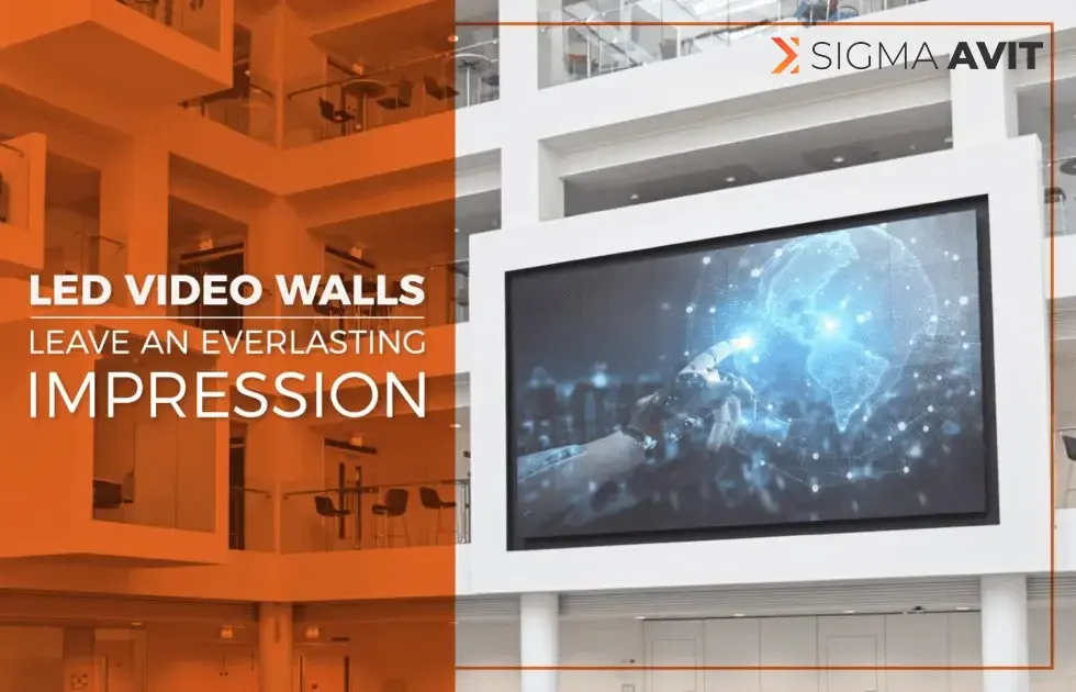 LED Video Walls Leave an Everlasting Impression